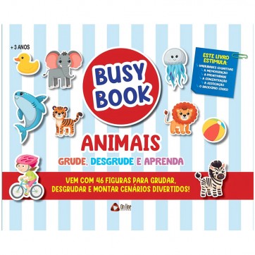 LIVRO BUSY BOOK ANIMAIS GRUDE / DESGRUDE E APRENDA CAPA DURA